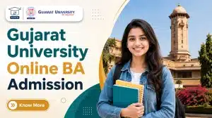 Gujarat University Online BA Admission 2026 Complete Guide