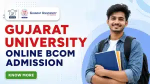 Gujarat University BCom Admission 2026 Guide for Students