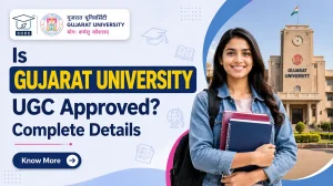 Gujarat University UGC Approved recognition details